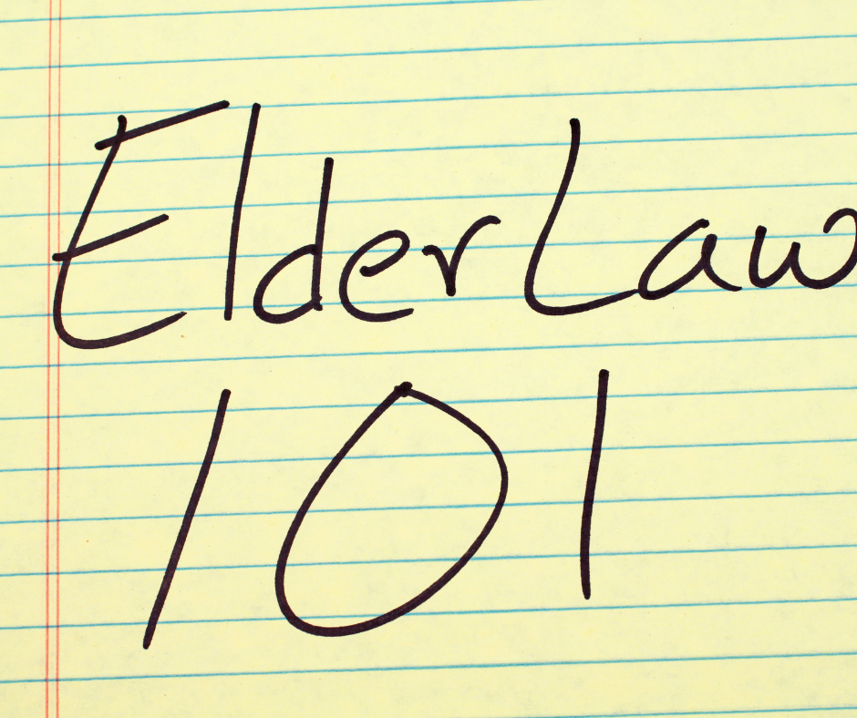 What is “Elder Law?”